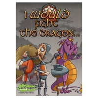 I Would Fight The Dragon - On the Table Games